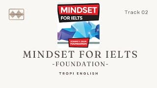 Mindset For IELTS Foundation - Unit 1 - Track 02