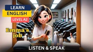 Emma's Job | Learn English through Stories | English Listening & Speaking Skills | Level A2