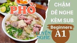 Luyện Nghe Tiếng Anh Cơ Bản A1 | Pho In VietNam |  English Podcast for Beginners