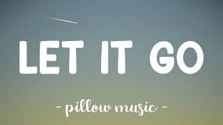Let It Go - Idina Menzel (Lyrics) 🎵