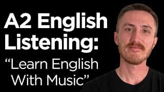 A2 English Listening Practice - Learn English With Music
