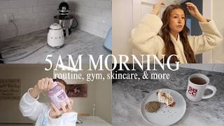5AM Morning Routine | Gym, High Protein Breakfast, Skincare + Simple Makeup