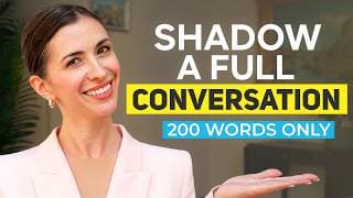 Real English Conversation Practice: Shadow This with Only 200 Words
