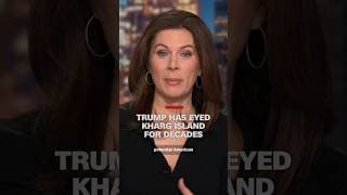 Trump has eyed Kharg Island for decades