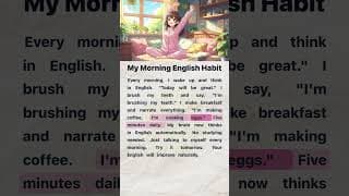 My Morning English Habit | English Reading and Listening Practice #LearnEnglish #EnglishDaily